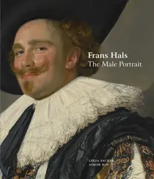 Frans Hals. The Male Portrait, Paperback/Ashok Roy