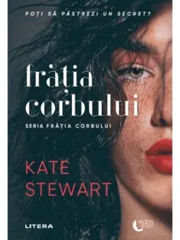 Fratia corbului. Seria Fratia corbului/Kate Stewart