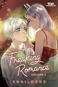 Freaking Romance Volume 2, Paperback/Snailords