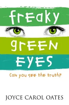 Freaky Green Eyes, Paperback/Joyce Carol Oates