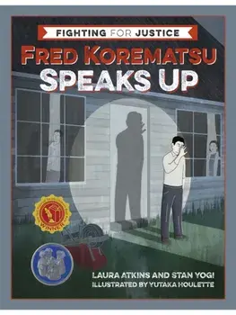 Fred Korematsu Speaks Up, Paperback/Stan Yogi