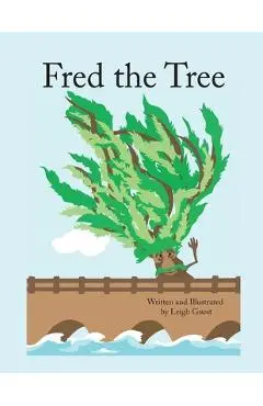 Fred the Tree - Leigh Guest