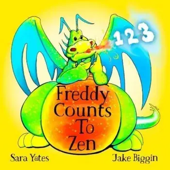 Freddy Counts To Zen, Paperback/Sara Yates