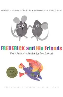 Frederick and His Friends: Four Favorite Fables [With CD] - Leo Lionni