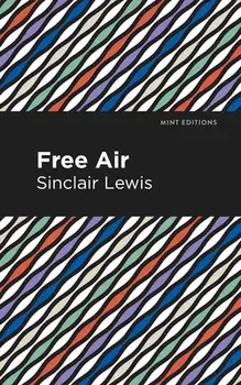 Free Air, Paperback/Sinclair Lewis