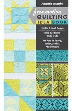 Free-Motion Quilting Idea Book