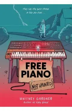 Free Piano (Not Haunted) - Whitney Gardner
