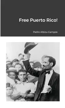 Free Puerto Rico, Paperback/Pedro Albizu Campos