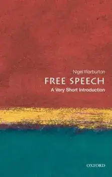 Free Speech: A Very Short Introduction, Paperback/Nigel Warburton