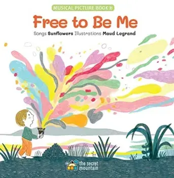 Free to Be Me/Sunflowers (Aaron and Julie Harris)