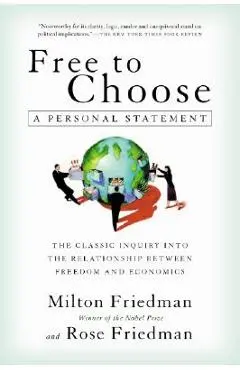 Free to Choose: A Personal Statement - Milton Friedman