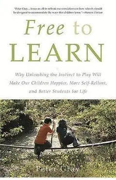 Free to Learn - Peter Gray
