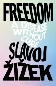 Freedom. A Disease Without Cure, Hardback/***