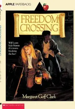 Freedom Crossing, Paperback/Margaret Goff Clark