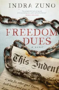 Freedom Dues, Paperback/Indra Zuno