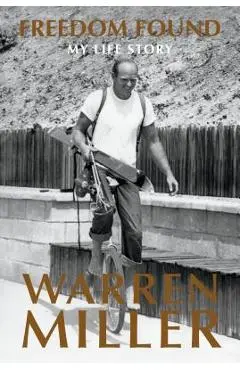 Freedom Found: My Life Story - Warren Miller