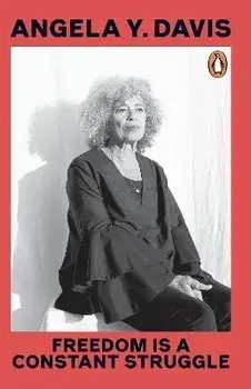 Freedom Is A Constant Struggle, Paperback/Angela Y. Davis