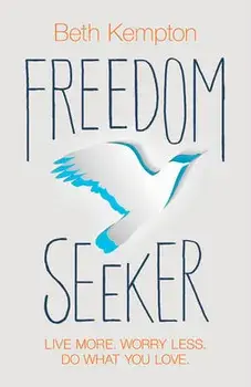 Freedom Seeker, Paperback/Beth Kempton