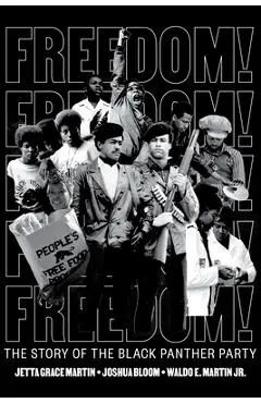Freedom! the Story of the Black Panther Party - Jetta Grace Martin