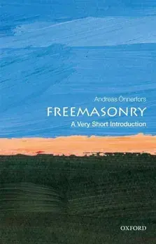 Freemasonry: A Very Short Introduction, Paperback/Andreas Onnerfors