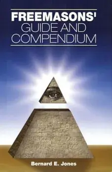 Freemasons' Guide and Compendium, Hardcover/Bernard E. Jones