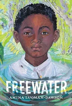 Freewater, Hardback/Amina Luqman-Dawson