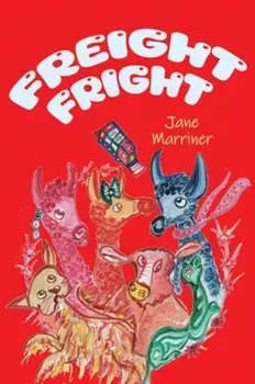 Freight Fright, Paperback/Jane Marriner
