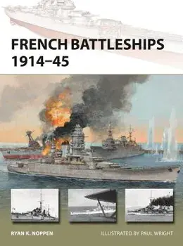French Battleships 1914-45, Paperback/Ryan K. Noppen
