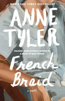 French Braid, Paperback/Anne Tyler