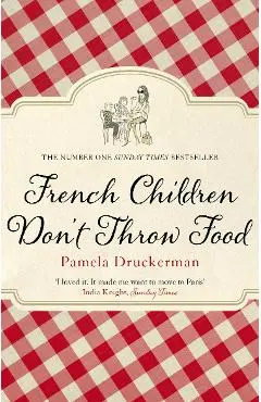 French Children Don't Throw Food