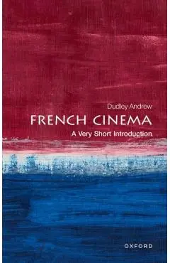 French Cinema: A Very Short Introduction - Dudley Andrew