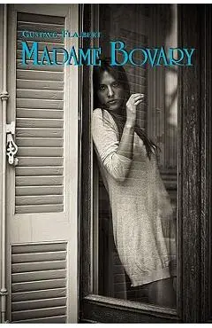 French Classics in French and English: Madame Bovary by Gustave Flaubert (Dual-Language Book) - Gustave Flaubert