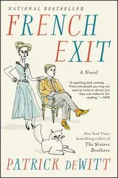 French Exit, Paperback/Patrick DeWitt