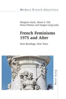 French Feminisms 1975 and After. New Readings, New Texts, Paperback/***