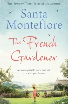 French Gardener, Paperback/Santa Montefiore