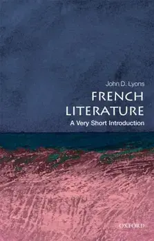 French Literature: A Very Short Introduction, Paperback/John D. Lyons