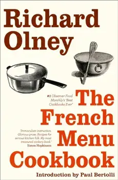 French Menu Cookbook. The Food and Wine of France - Season by Delicious Season, Paperback/Richard Olney