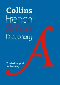 French School Dictionary. Trusted Support for Learning, 6 Revised edition, Paperback/Collins Dictionaries
