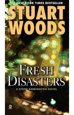Fresh Disasters - Stuart Woods