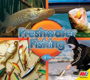 Freshwater Fishing, Library Binding/John Willis