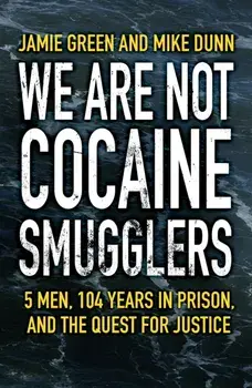 Freshwater Five. A Fishing Crew's Fight for Justice after being Jailed for 104 Years, Paperback/Nicky Green