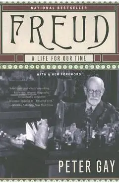 Freud: A Life for Our Time - Peter Gay