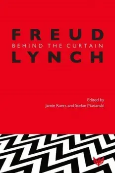 Freud/Lynch. Behind the Curtain, Paperback/***