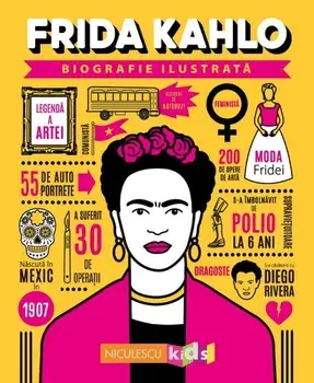 Frida Kahlo. Seria Biografie ilustrata/***