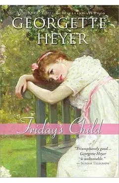 Friday's Child - Georgette Heyer