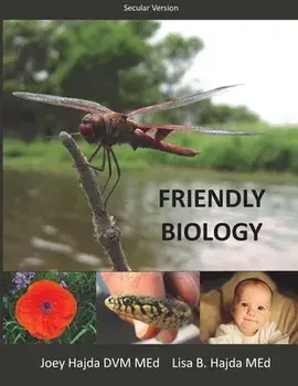 Friendly Biology Student Textbook (Secular Edition), Paperback/Joey a. Hajda