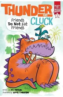 Friends Do Not Eat Friends: Ready-To-Read Graphics Level 1 - Jill Esbaum