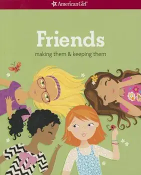 Friends (Revised): Making Them & Keeping Them, Paperback/Patti Kelley Criswell