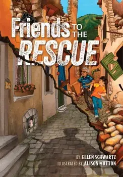 Friends to the Rescue, Hardback/Ellen Schwartz