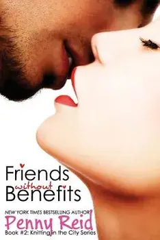 Friends Without Benefits: An Unrequited Romance, Paperback/Penny Reid
